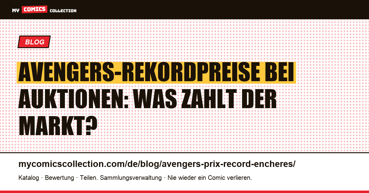Avengers-Rekordpreise bei Auktionen — Artikelillustration