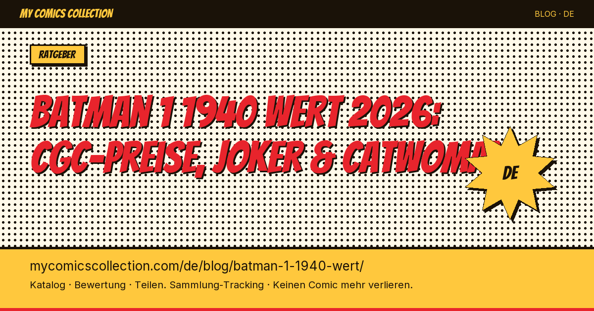 Was ist Batman #1 von 1940 wert? Der komplette Ratgeber 2026 — Artikel-Illustration