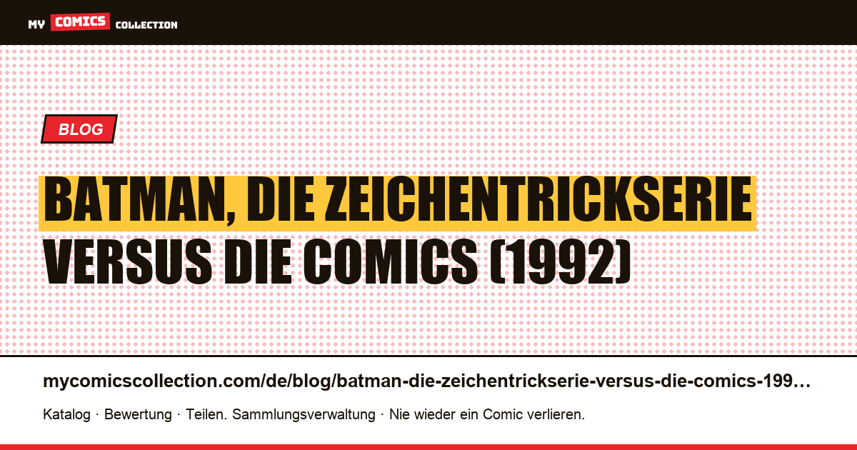 Batman, die Zeichentrickserie versus die Comics (1992) — Artikelillustration