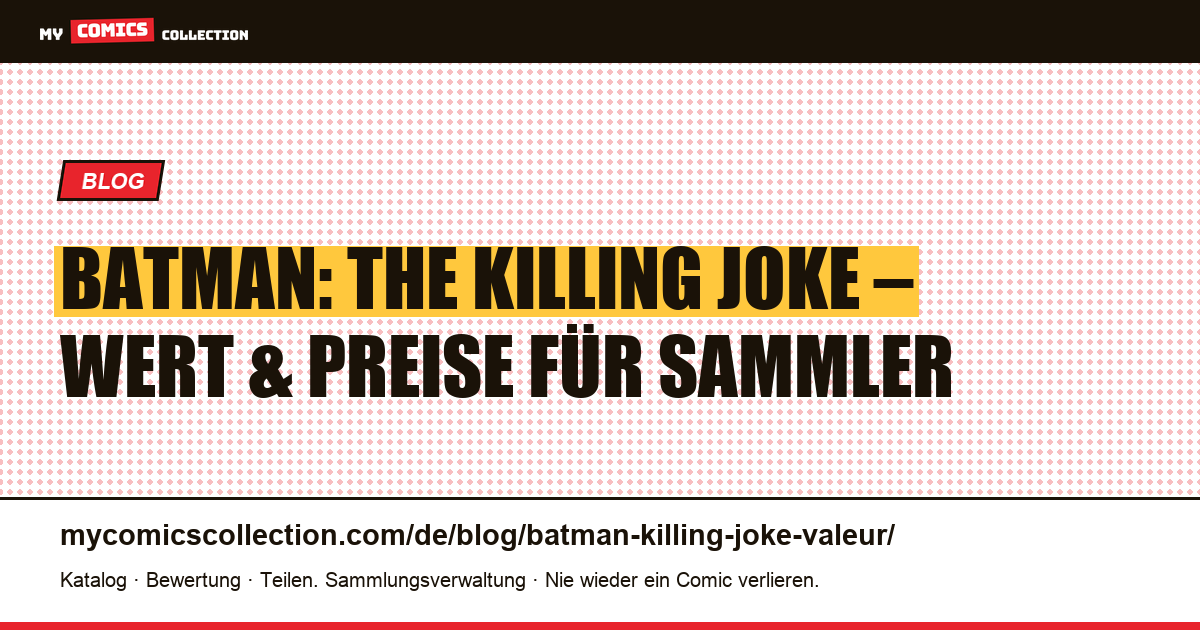 Batman: The Killing Joke – Wert — Artikelillustration