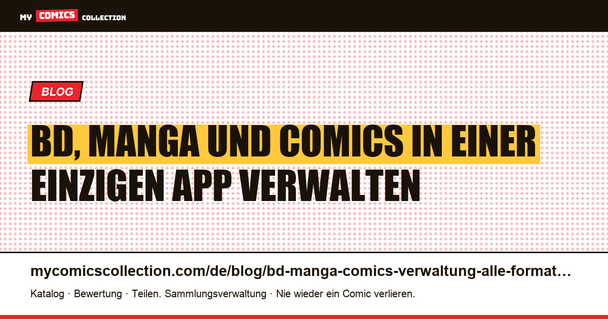 BD, Manga und Comics verwalten: der komplette Leitfaden für Mischsammlungen — Artikelillustration