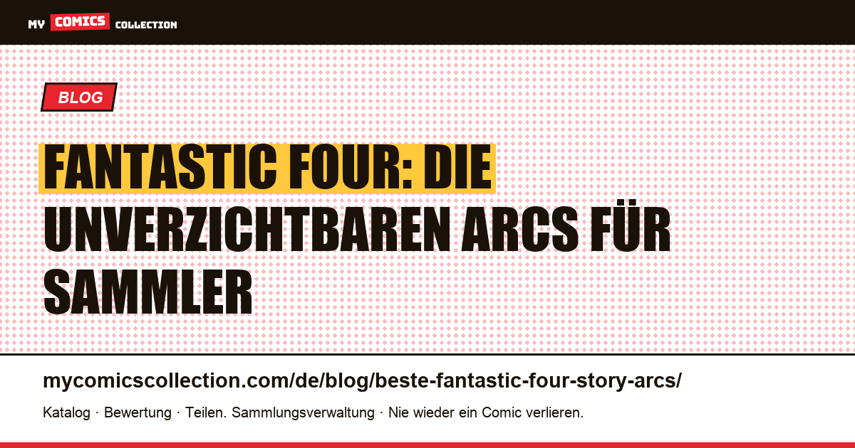 Die besten Fantastic-Four-Story-Arcs: Sammlerratgeber — Artikelillustration