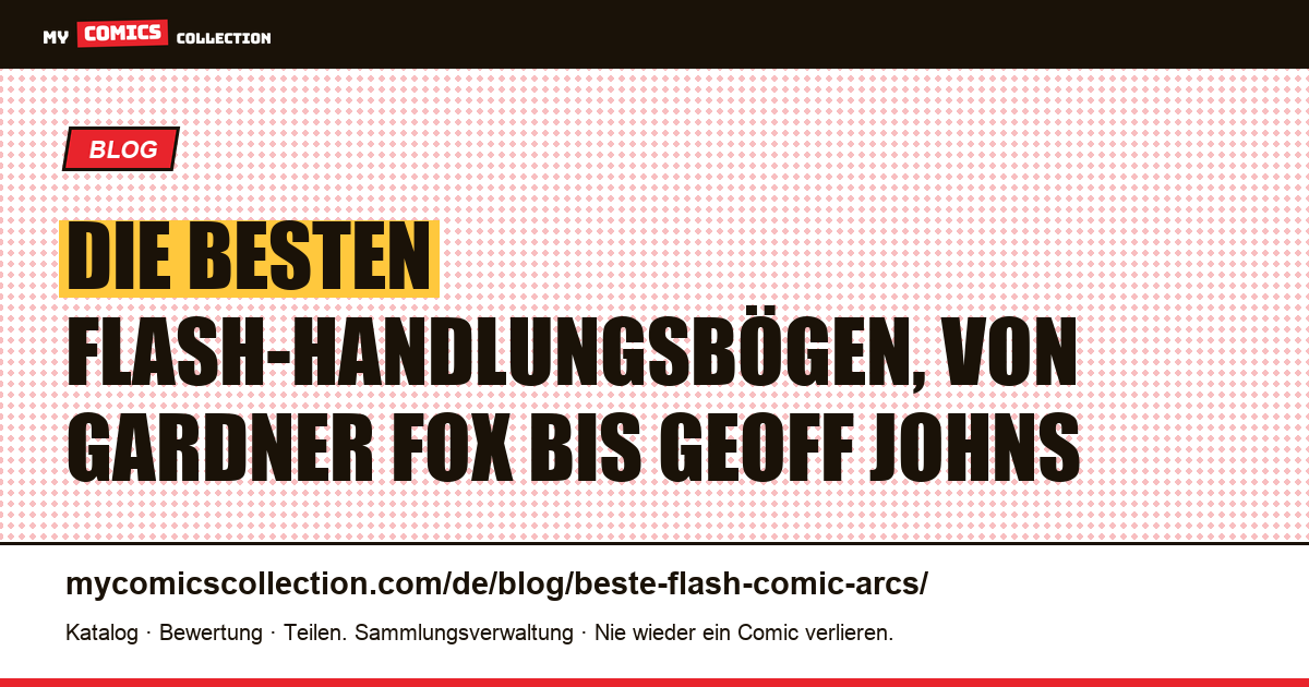 Die besten Flash-Handlungsbögen: der Sammlerguide — Artikelillustration