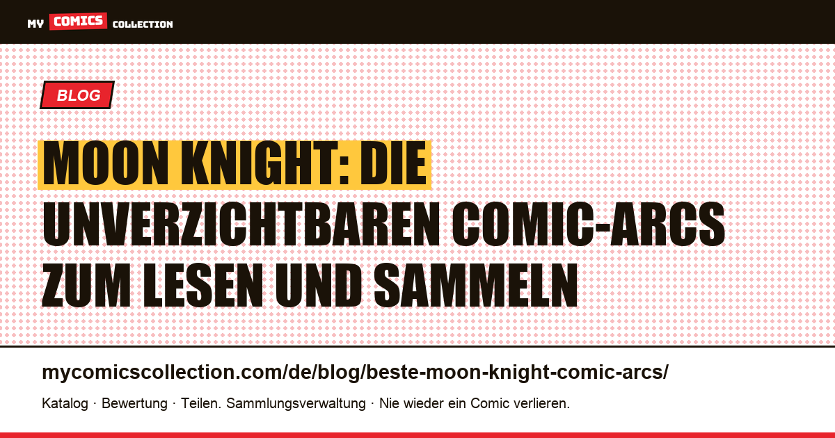 Die besten Moon-Knight-Comic-Arcs — Artikelillustration
