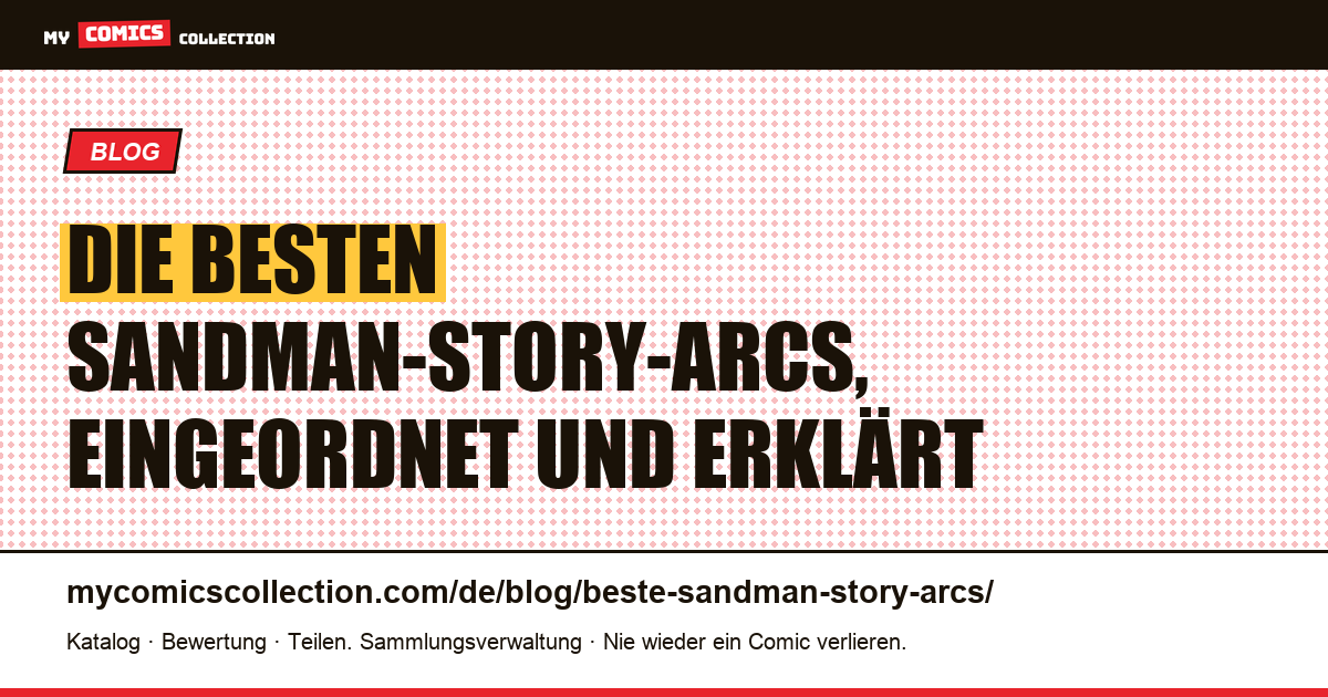 Die besten Sandman-Story-Arcs (Neil Gaiman): der Sammler-Guide — Artikelillustration