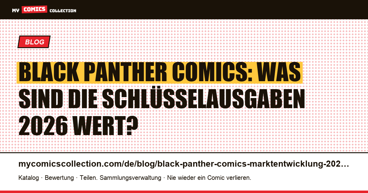 Black Panther Comics: Markt und Trends 2026 — Artikelillustration