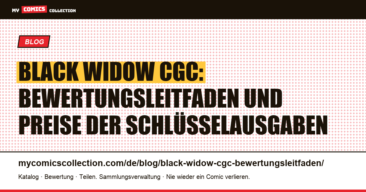 Black Widow: CGC-Leitfaden zur Bewertung und Wertermittlung von Schlüsselausgaben — Artikelillustration