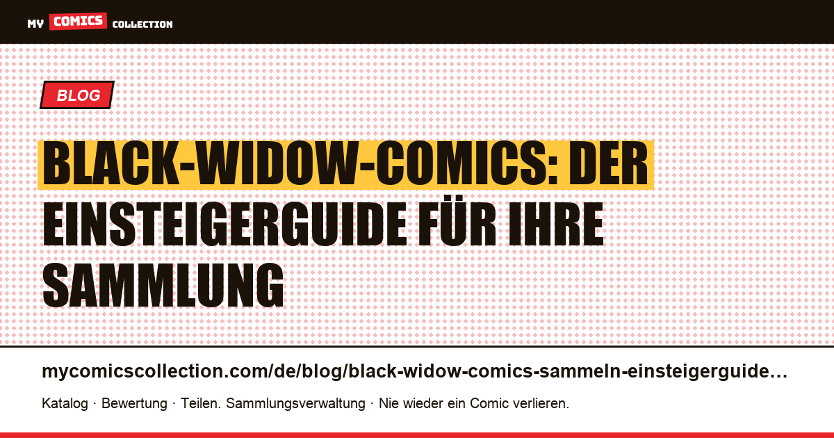 Einsteigerguide: Black-Widow-Comics sammeln — Artikelillustration