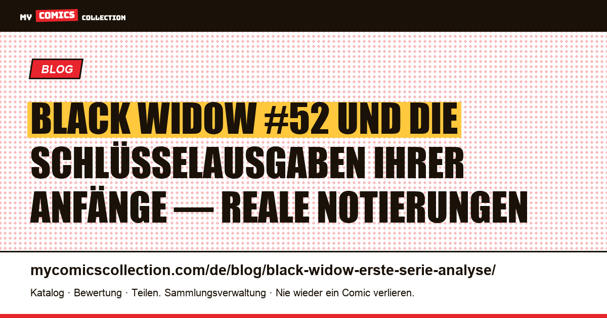 Black Widow: Analyse der Schlüsselausgaben ihrer Anfänge (1964-1971) — Artikelillustration