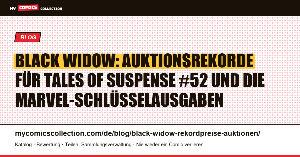 Black Widow: Rekordpreise bei Auktionen (Tales of Suspense #52 und Schlüsselausgaben) — Artikelillustration