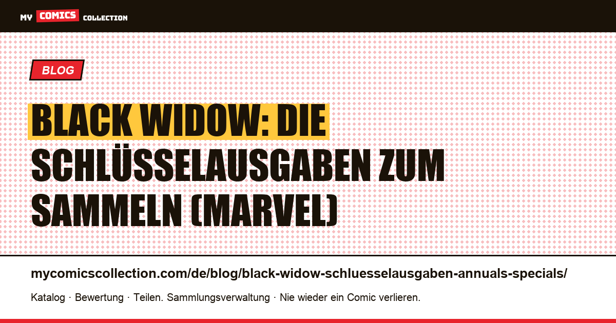 Black Widow: Schlüsselausgaben, One-Shots und frühe moderne Ausgaben — Artikelillustration
