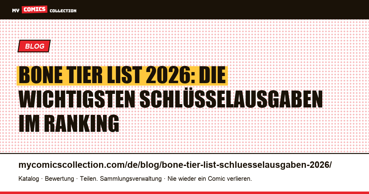 Bone Tier List 2026: die wichtigsten Schlüsselausgaben im Ranking — Artikelillustration