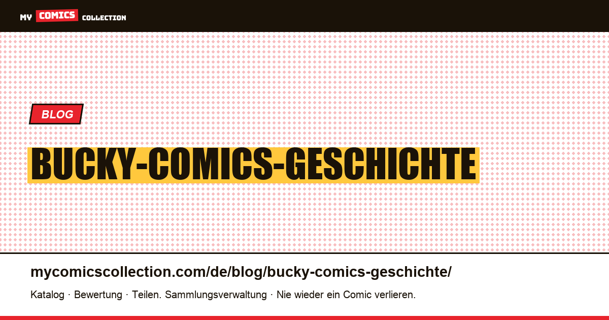 Bucky-Comics-Geschichte — Artikelillustration