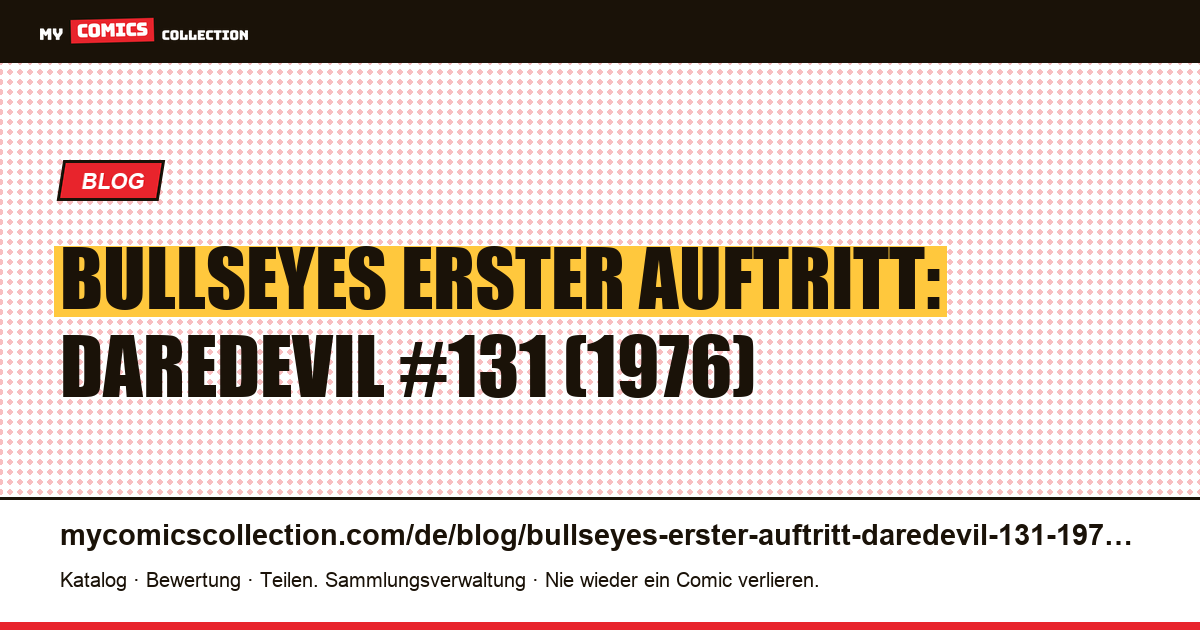 Bullseyes erster Auftritt: Daredevil #131 (1976) — Artikelillustration