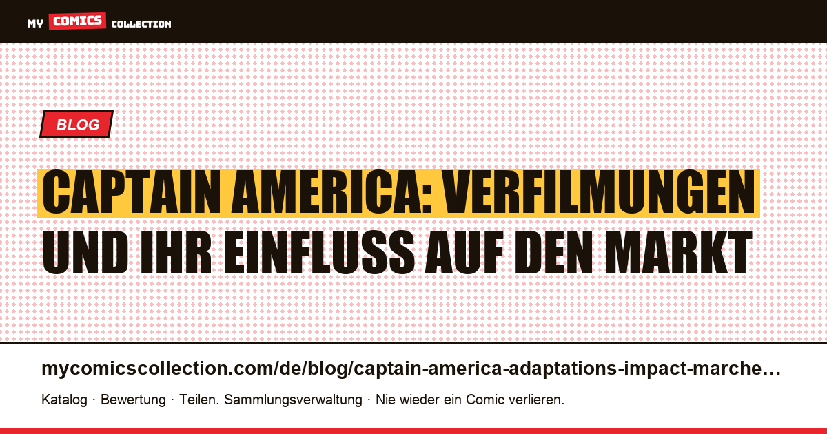 Captain America: Verfilmungen und ihr Einfluss auf den Markt — Artikelillustration