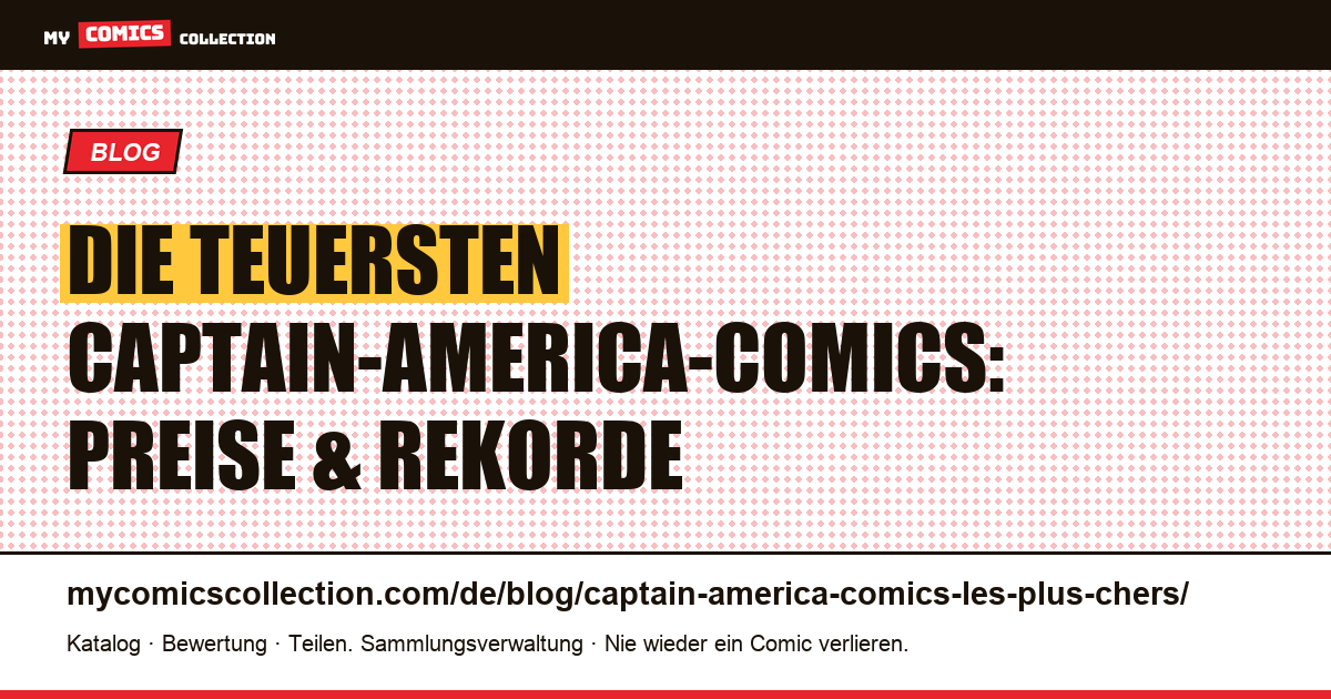 Die teuersten Captain-America-Comics — Artikelillustration