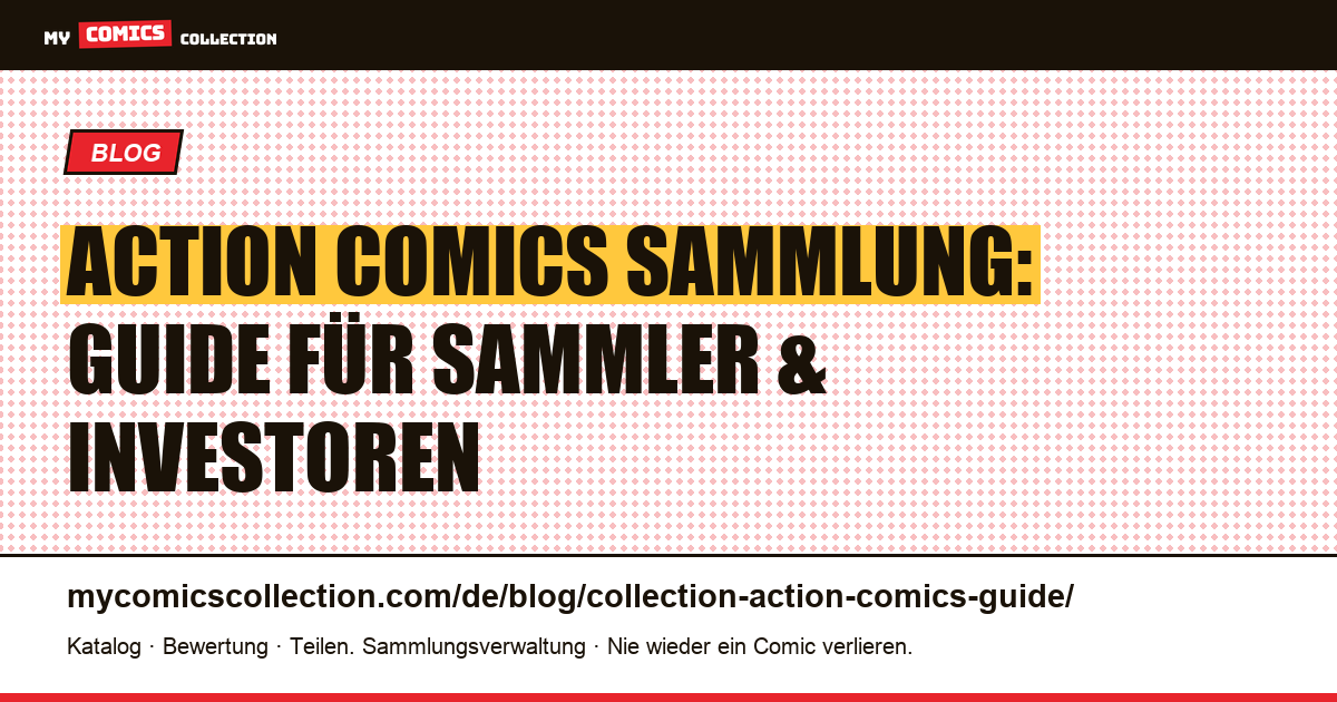 Action Comics Sammlung: Der große Sammlerguide — Artikelillustration