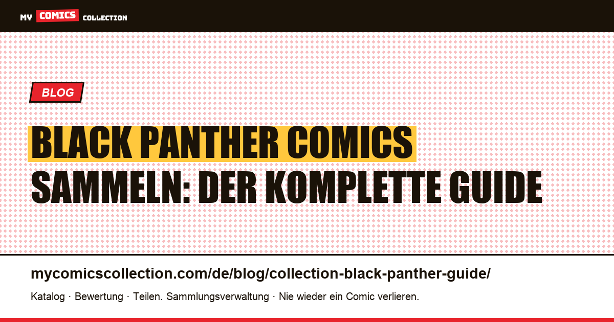 Black Panther Comics sammeln: Der komplette Guide — Artikelillustration