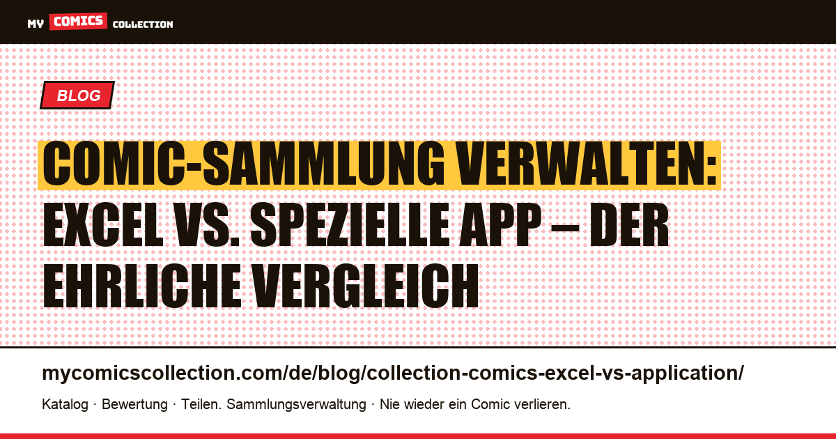 Comic-Sammlung verwalten: Excel vs. spezielle App – der ehrliche Vergleich — Artikelillustration