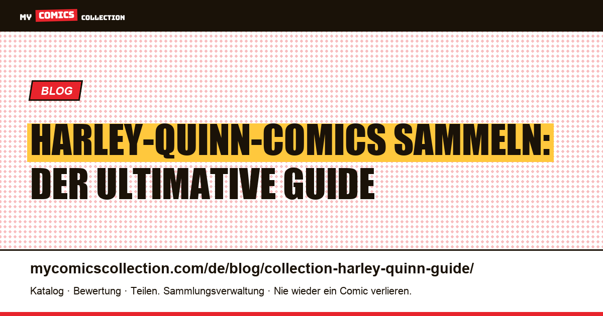 Harley-Quinn-Comics sammeln: Der ultimative Guide — Artikelillustration