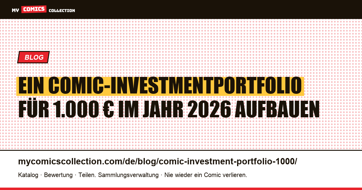 Ein Comic-Investmentportfolio für 1.000 € im Jahr 2026 aufbauen — Artikelillustration