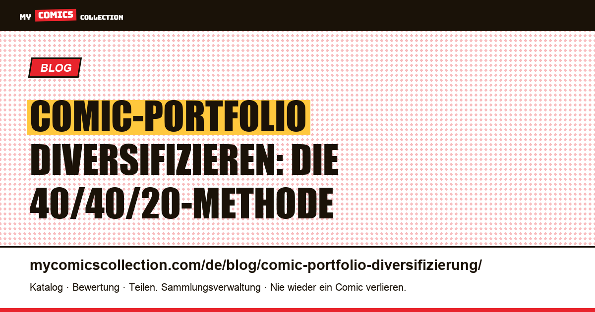 Comic-Portfolio diversifizieren: die 40/40/20-Strategie — Artikelillustration