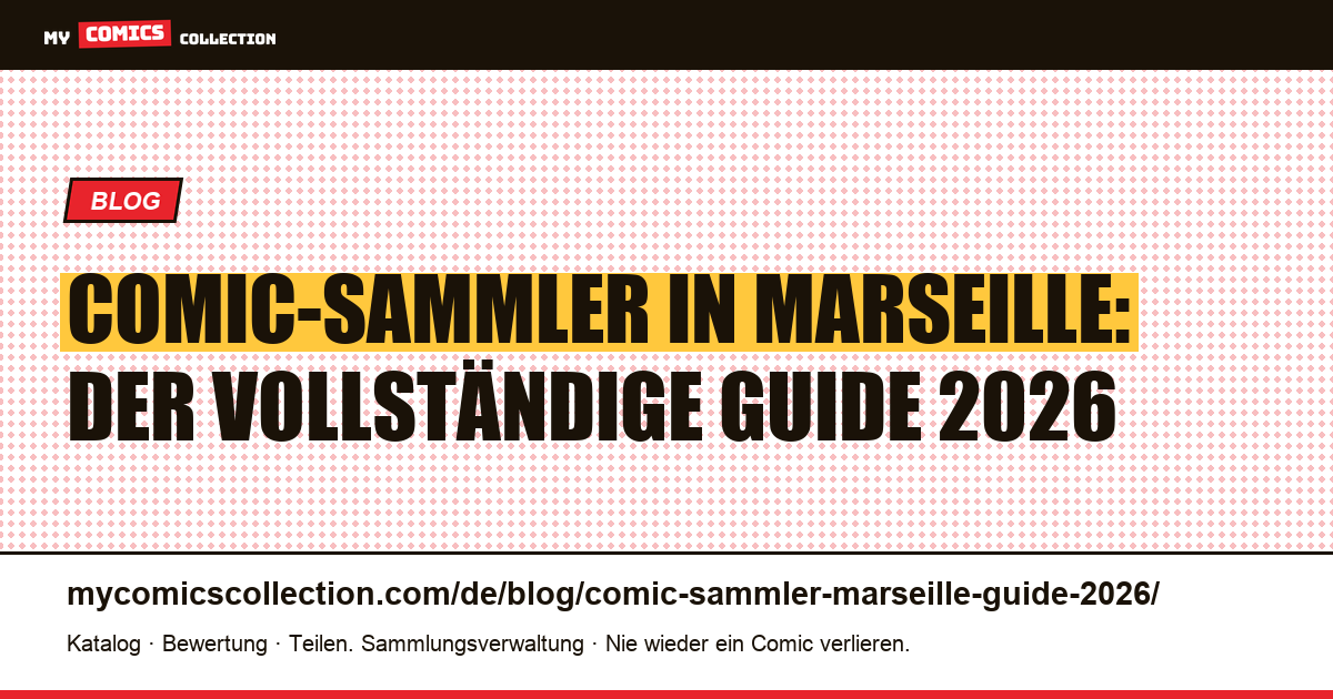 Comic-Sammler in Marseille: Guide 2026 — Artikelillustration