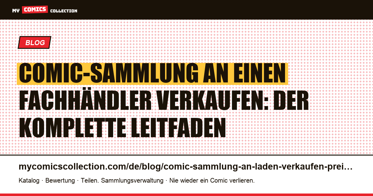 Comic-Sammlung an einen Fachhändler verkaufen: Preise und Abschläge — Artikelillustration