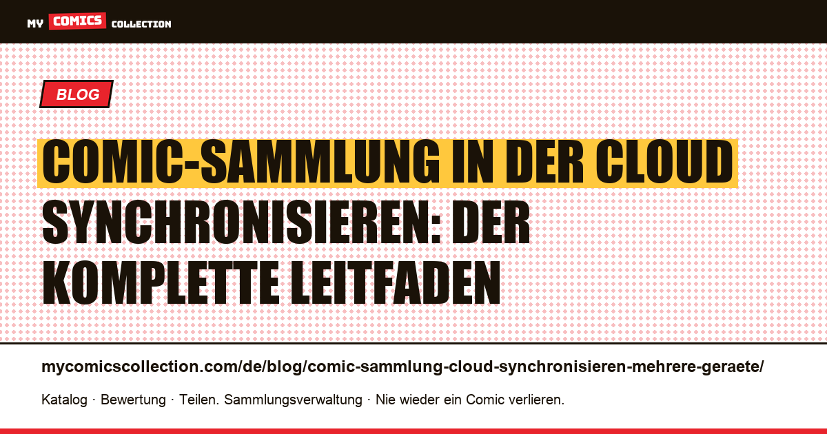 Comic-Sammlung in der Cloud synchronisieren: iPhone, Android, Tablet und PC — Artikelillustration