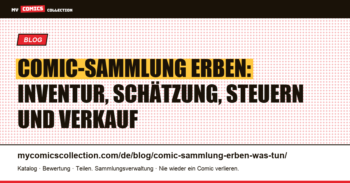 Eine Comic-Sammlung erben: Was tun in den ersten 90 Tagen? — Artikelillustration