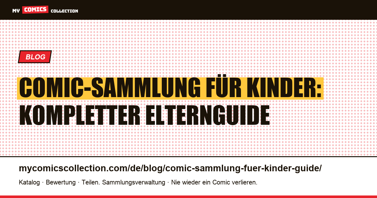 Comic-Sammlung für Kinder: der Guide für Eltern — Artikelillustration