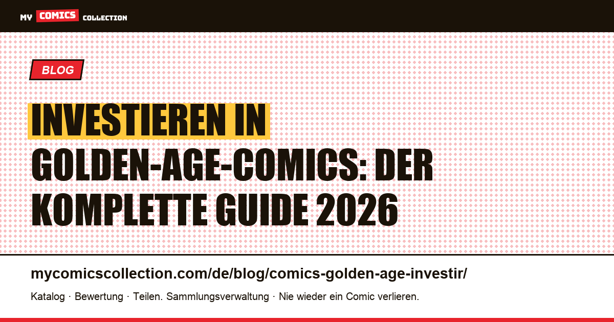 Investieren in Golden-Age-Comics: der komplette Guide 2026 — Artikelillustration