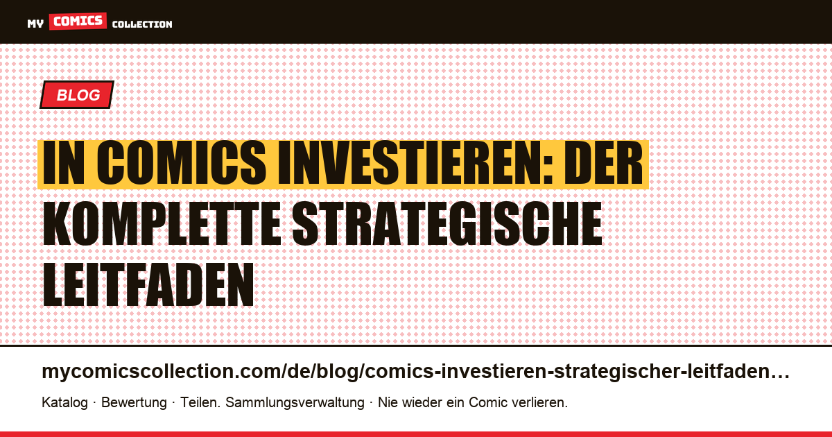In Comics investieren: der strategische Leitfaden — Artikelillustration