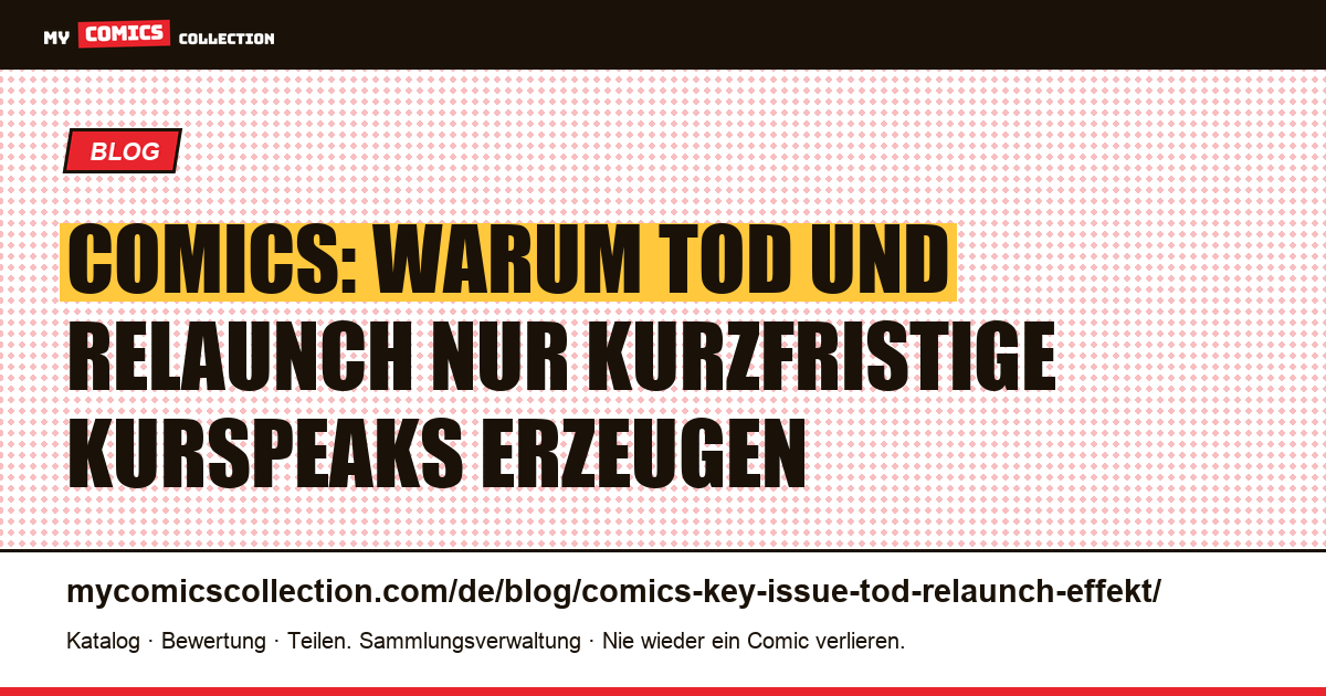 Tod und Relaunch bei Comics: Warum der Kurspeak nie von Dauer ist — Artikelillustration
