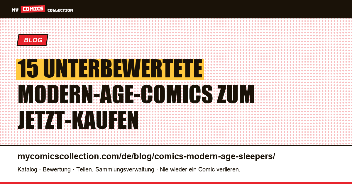 15 unterbewertete Modern Age Comics, die man jetzt kaufen sollte — Artikelillustration
