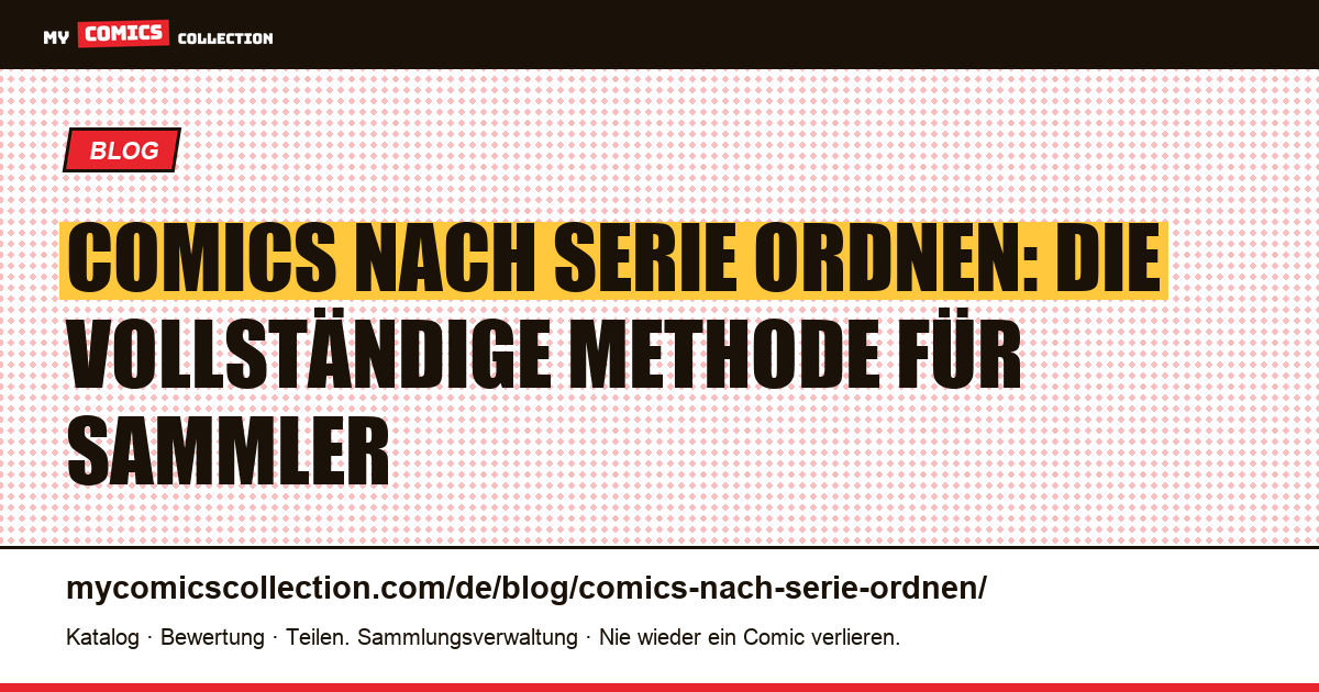 Comics nach Serie ordnen: die vollständige Methode — Artikelillustration
