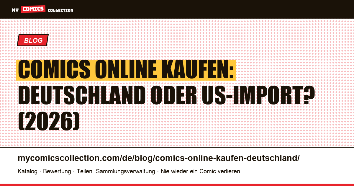Comics online kaufen aus Deutschland: kompletter Leitfaden 2026 — Artikelillustration