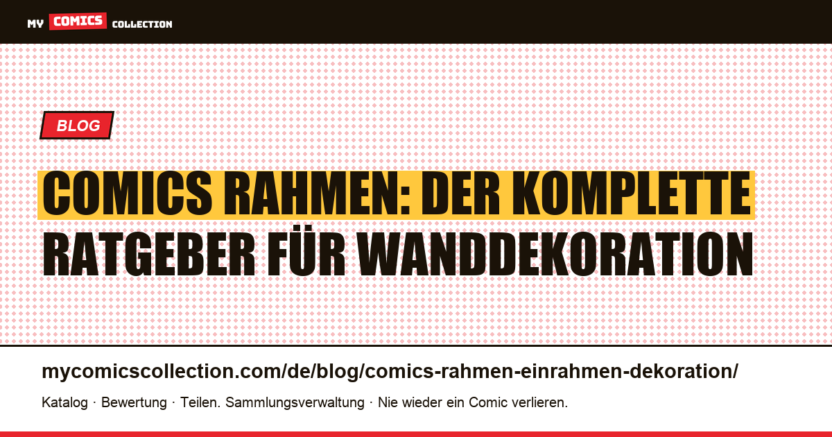 Comics rahmen: Der komplette Ratgeber für Wanddekoration — Artikelillustration