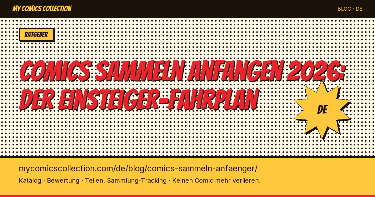 Comics sammeln: wie anfangen? Der Einsteiger-Fahrplan 2026 — Artikel-Illustration