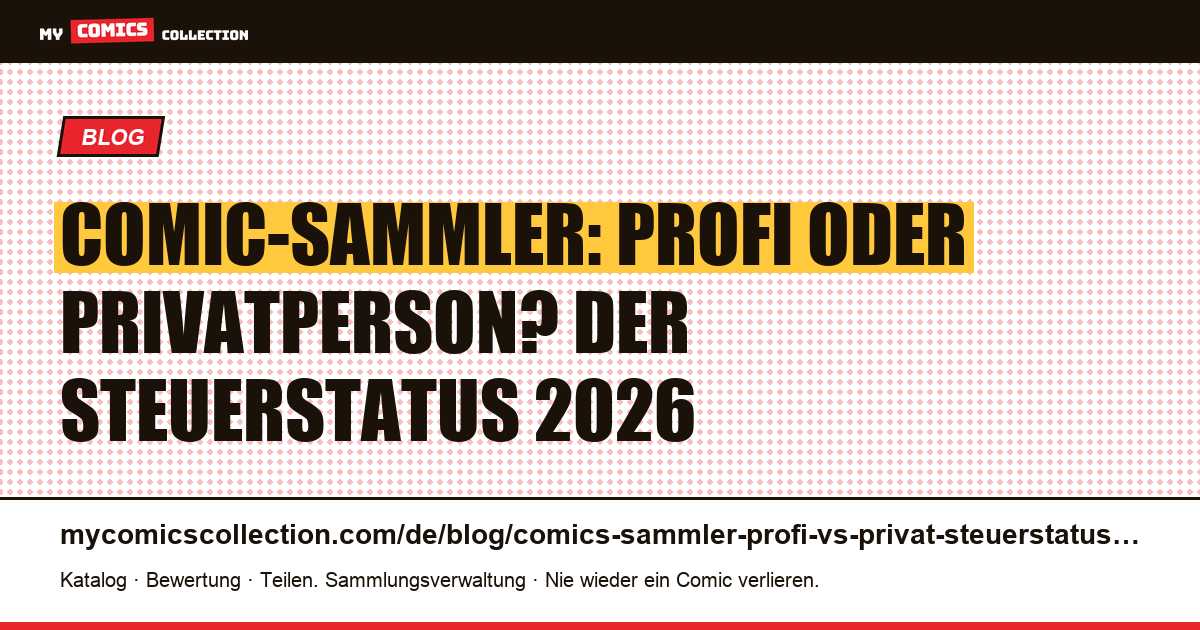 Comic-Sammler: Profi vs. Privatperson – Steuerstatus in Frankreich 2026 — Artikelillustration