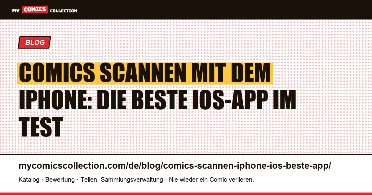 Comics mit dem iPhone scannen: die beste iOS-App 2026 — Artikelillustration