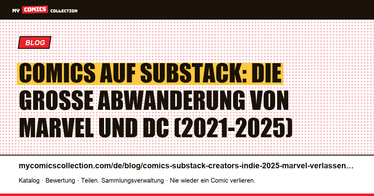 Comics und Substack: Warum über 40 Star-Kreative Marvel und DC seit 2021 verlassen — Artikelillustration