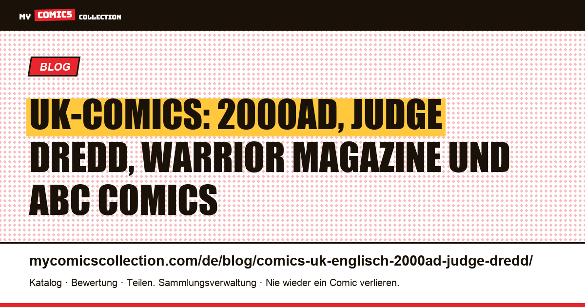 Comics aus UK: 2000AD, Judge Dredd und die britische Comicszene — Artikelillustration