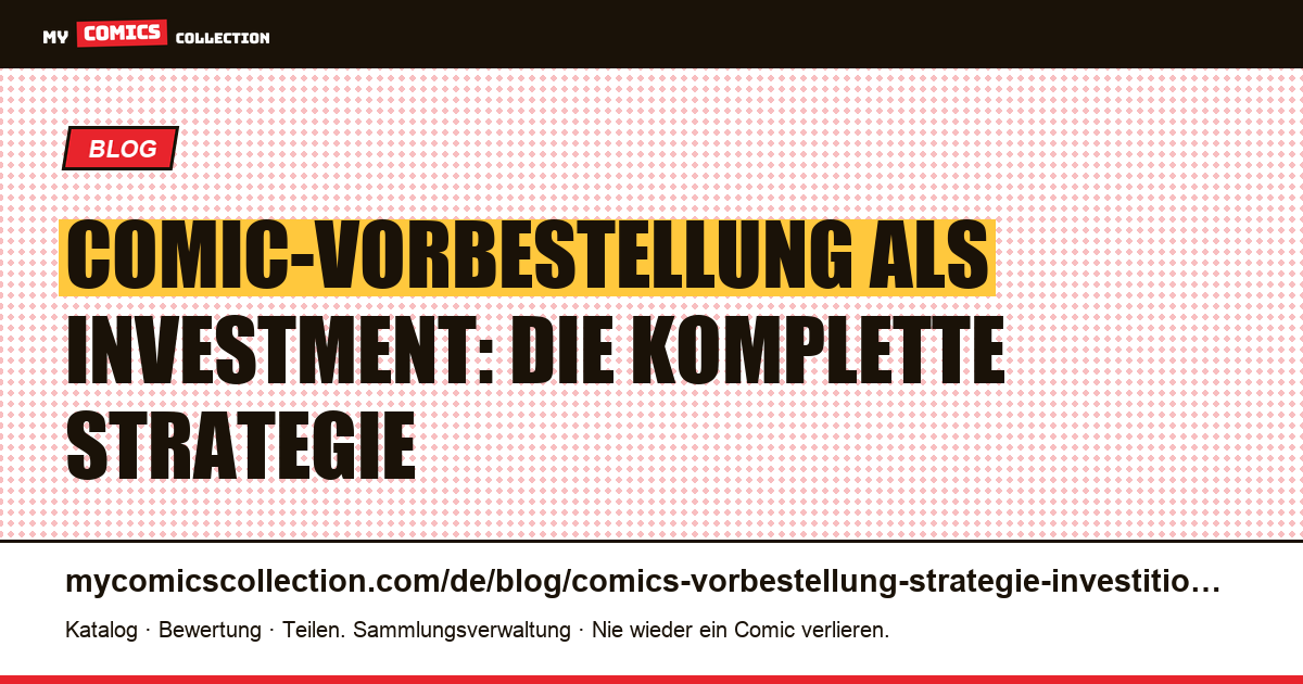 Comic-Vorbestellung: Strategie für spekulative Investoren — Artikelillustration