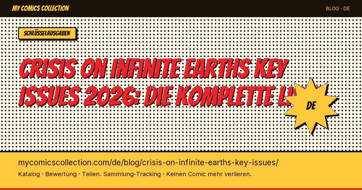 Crisis on Infinite Earths Key Issues: die unverzichtbaren DC-Hefte — Artikel-Illustration