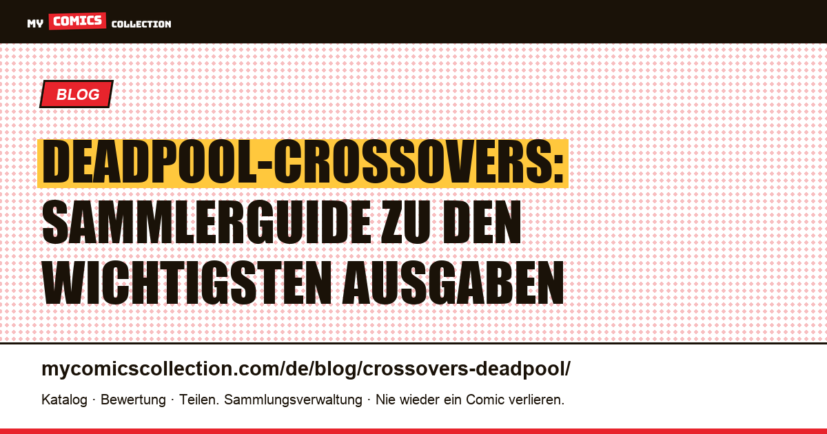 Deadpool-Crossovers — Artikelillustration