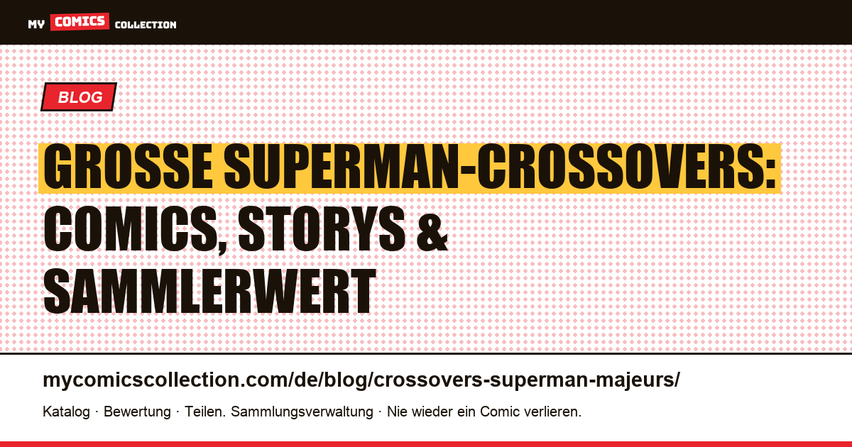 Die großen Superman-Crossovers — Artikelillustration