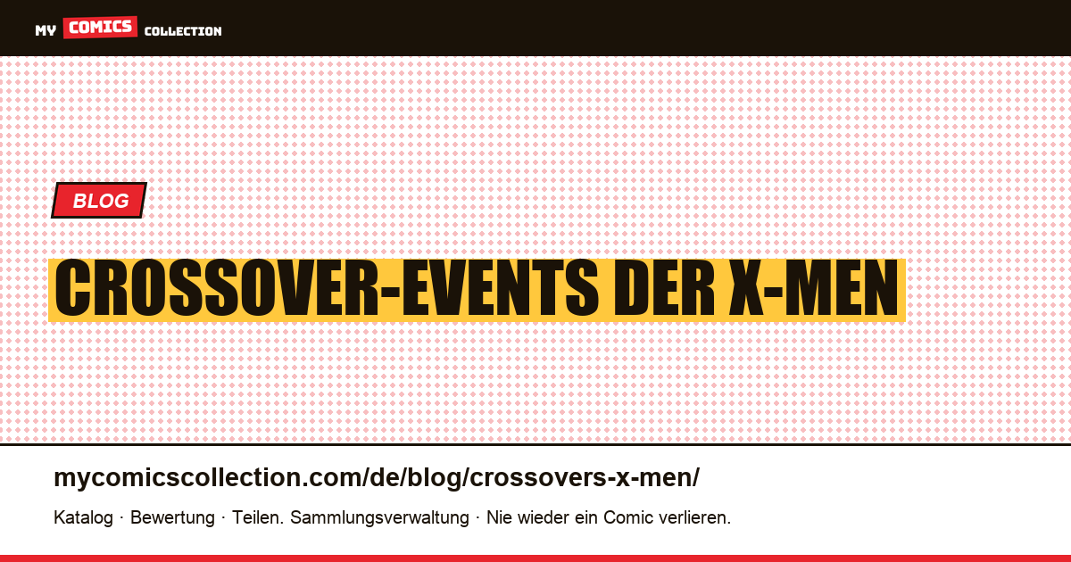 Crossover-Events der X-Men — Artikelillustration