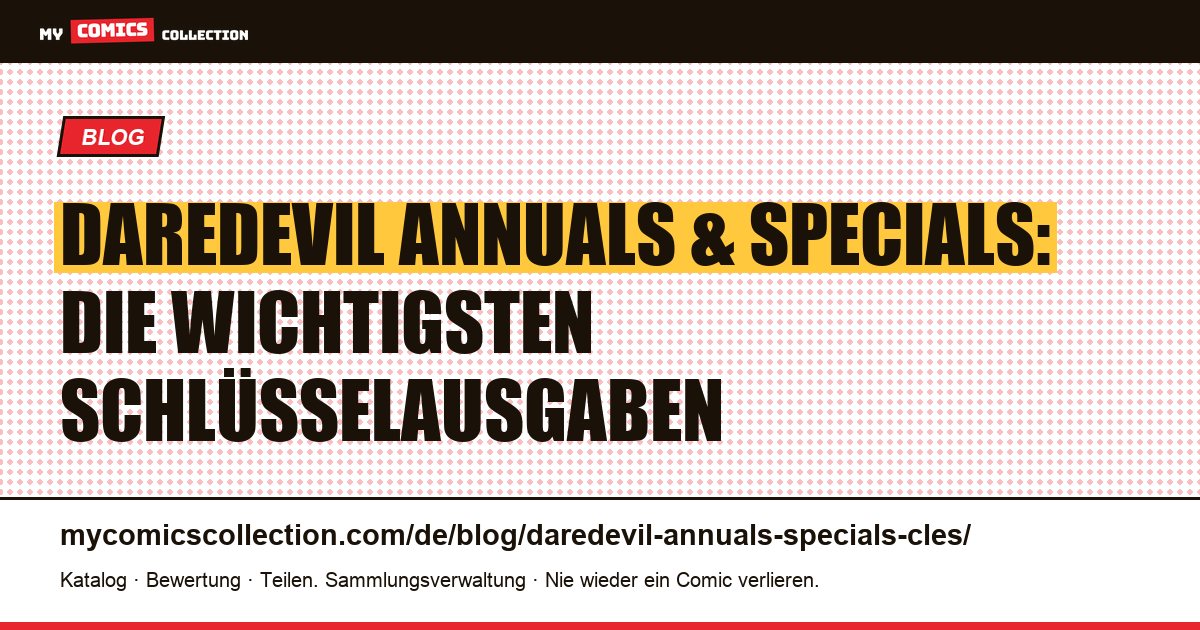 Daredevil Annuals & Specials: Die Schlüsselausgaben — Artikelillustration