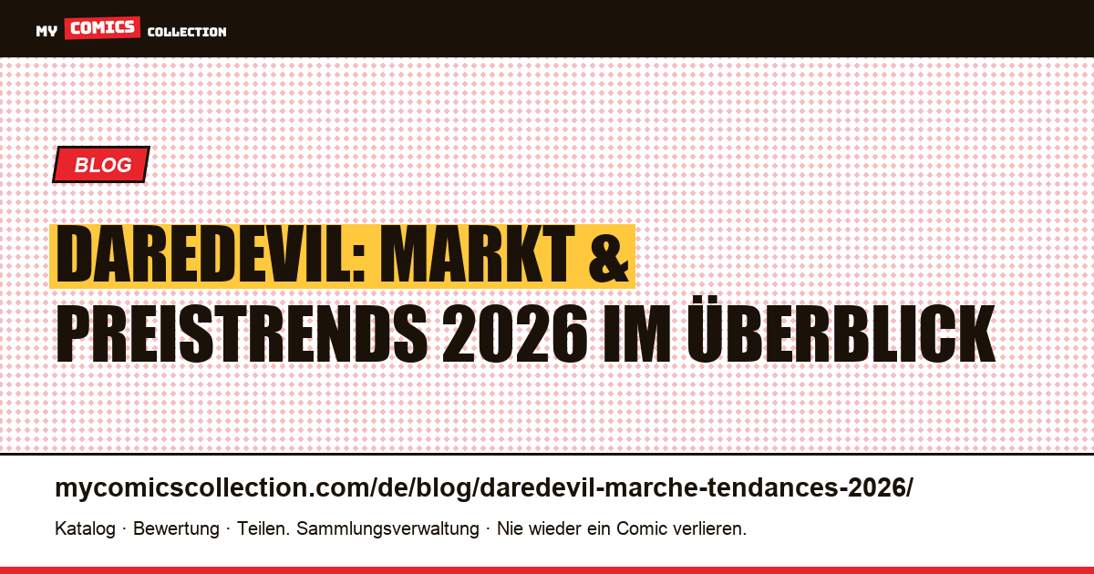 Daredevil: Markt- und Preistrends 2026 — Artikelillustration